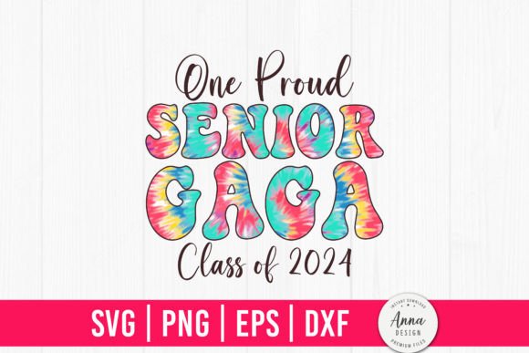 One Proud Senior Gaga Class of 2024: A Versatile Graphic Design Asset